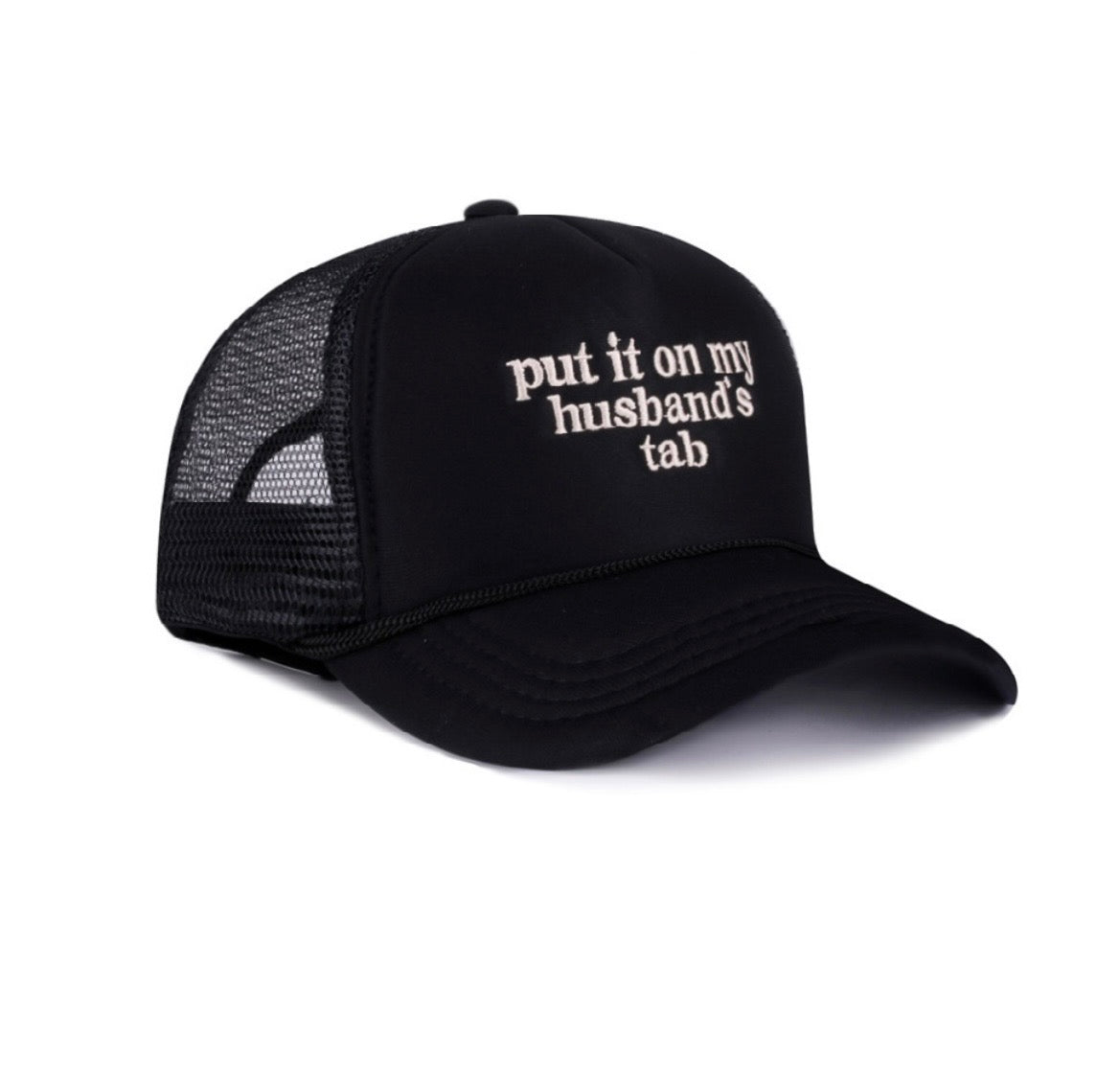 Put it on my husband's tab trucker hat