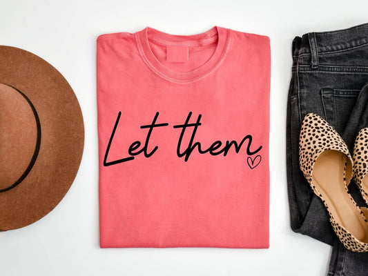 Let Them Coral Tee