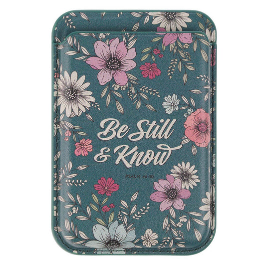 Phone Wallet Magnetic Be Still & Know Ps. 46:10